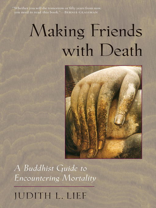 Title details for Making Friends with Death by Judith L. Lief - Available